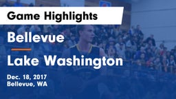 Bellevue  vs Lake Washington  Game Highlights - Dec. 18, 2017
