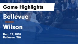 Bellevue  vs Wilson  Game Highlights - Dec. 19, 2018