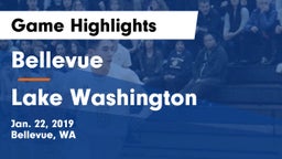 Bellevue  vs Lake Washington  Game Highlights - Jan. 22, 2019