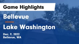 Bellevue  vs Lake Washington  Game Highlights - Dec. 9, 2022