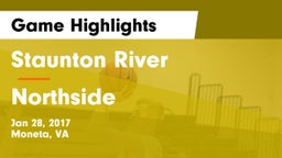 Staunton River  vs Northside Game Highlights - Jan 28, 2017