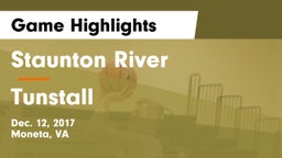 Staunton River  vs Tunstall  Game Highlights - Dec. 12, 2017