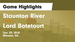 Staunton River  vs Lord Botetourt  Game Highlights - Jan. 29, 2018