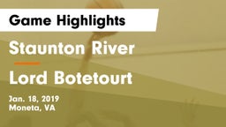 Staunton River  vs Lord Botetourt  Game Highlights - Jan. 18, 2019