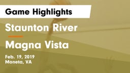 Staunton River  vs Magna Vista  Game Highlights - Feb. 19, 2019