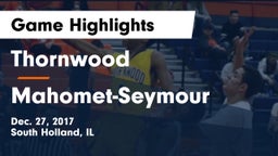 Thornwood  vs Mahomet-Seymour Game Highlights - Dec. 27, 2017