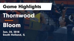 Thornwood  vs Bloom Game Highlights - Jan. 24, 2018