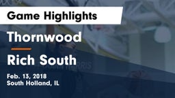 Thornwood  vs Rich South Game Highlights - Feb. 13, 2018