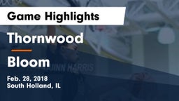 Thornwood  vs Bloom Game Highlights - Feb. 28, 2018