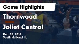 Thornwood  vs Joliet Central  Game Highlights - Dec. 28, 2018