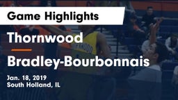Thornwood  vs Bradley-Bourbonnais  Game Highlights - Jan. 18, 2019