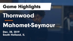 Thornwood  vs Mahomet-Seymour  Game Highlights - Dec. 28, 2019