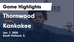 Thornwood  vs Kankakee Game Highlights - Jan. 7, 2020