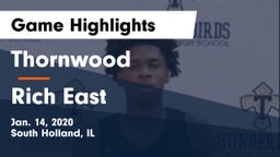 Thornwood  vs Rich East Game Highlights - Jan. 14, 2020