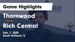 Thornwood  vs Rich Central Game Highlights - Feb. 7, 2020