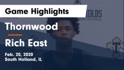 Thornwood  vs Rich East Game Highlights - Feb. 20, 2020