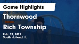Thornwood  vs Rich Township  Game Highlights - Feb. 23, 2021