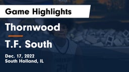 Thornwood  vs T.F. South Game Highlights - Dec. 17, 2022