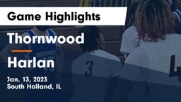 Thornwood  vs Harlan Game Highlights - Jan. 13, 2023