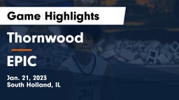 Thornwood  vs EPIC Game Highlights - Jan. 21, 2023