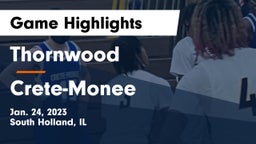 Thornwood  vs Crete-Monee Game Highlights - Jan. 24, 2023