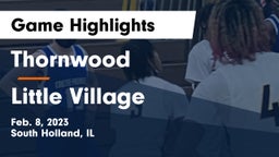 Thornwood  vs Little Village Game Highlights - Feb. 8, 2023