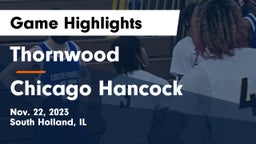 Thornwood  vs Chicago Hancock Game Highlights - Nov. 22, 2023