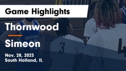 Thornwood  vs Simeon Game Highlights - Nov. 28, 2023