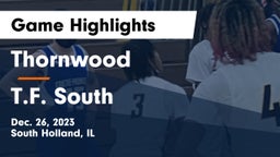 Thornwood  vs T.F. South Game Highlights - Dec. 26, 2023