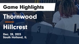 Thornwood  vs Hillcrest Game Highlights - Dec. 28, 2023