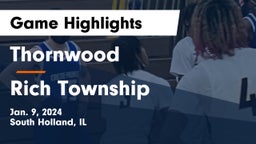 Thornwood  vs Rich Township Game Highlights - Jan. 9, 2024