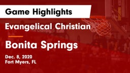 Evangelical Christian  vs Bonita Springs Game Highlights - Dec. 8, 2020