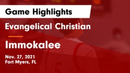 Evangelical Christian  vs Immokalee  Game Highlights - Nov. 27, 2021