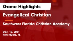 Evangelical Christian  vs Southwest Florida Christian Academy Game Highlights - Dec. 10, 2021