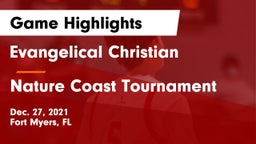 Evangelical Christian  vs Nature Coast Tournament Game Highlights - Dec. 27, 2021