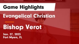 Evangelical Christian  vs Bishop Verot  Game Highlights - Jan. 27, 2023