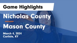 Nicholas County  vs Mason County  Game Highlights - March 4, 2024