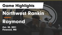 Northwest Rankin  vs Raymond  Game Highlights - Oct. 30, 2021