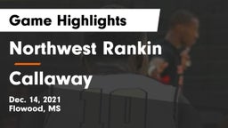Northwest Rankin  vs Callaway Game Highlights - Dec. 14, 2021