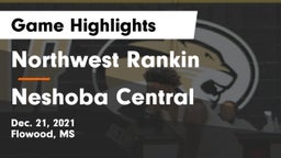 Northwest Rankin  vs Neshoba Central  Game Highlights - Dec. 21, 2021