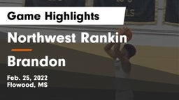 Northwest Rankin  vs Brandon  Game Highlights - Feb. 25, 2022