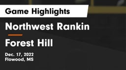 Northwest Rankin  vs Forest Hill  Game Highlights - Dec. 17, 2022