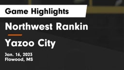 Northwest Rankin  vs Yazoo City  Game Highlights - Jan. 16, 2023