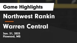 Northwest Rankin  vs Warren Central  Game Highlights - Jan. 31, 2023