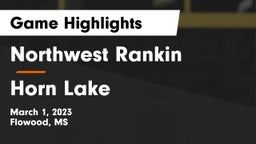Northwest Rankin  vs Horn Lake  Game Highlights - March 1, 2023