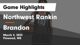 Northwest Rankin  vs Brandon  Game Highlights - March 4, 2023
