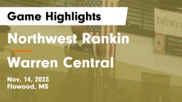 Northwest Rankin  vs Warren Central  Game Highlights - Nov. 14, 2023