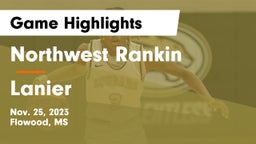 Northwest Rankin  vs Lanier  Game Highlights - Nov. 25, 2023