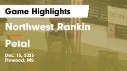Northwest Rankin  vs Petal  Game Highlights - Dec. 15, 2023