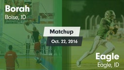 Matchup: Borah  vs. Eagle  2016